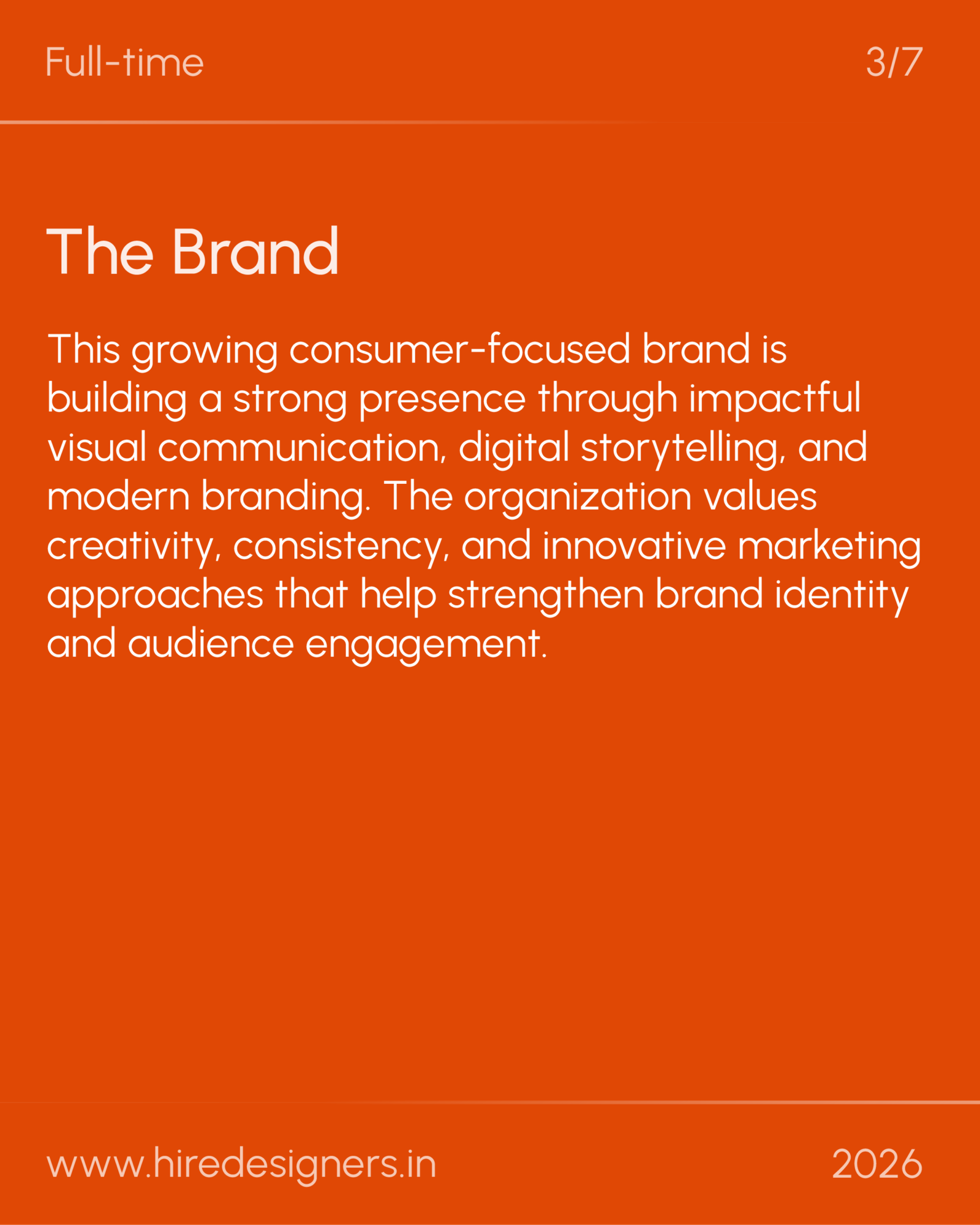 Mid lvl Graphic-SUR_27 - Hire Designers Orange slide with 'The Brand' title and a long descriptive paragraph about a consumer-focused brand; 'Full-time' top-left and '3/7' top-right.