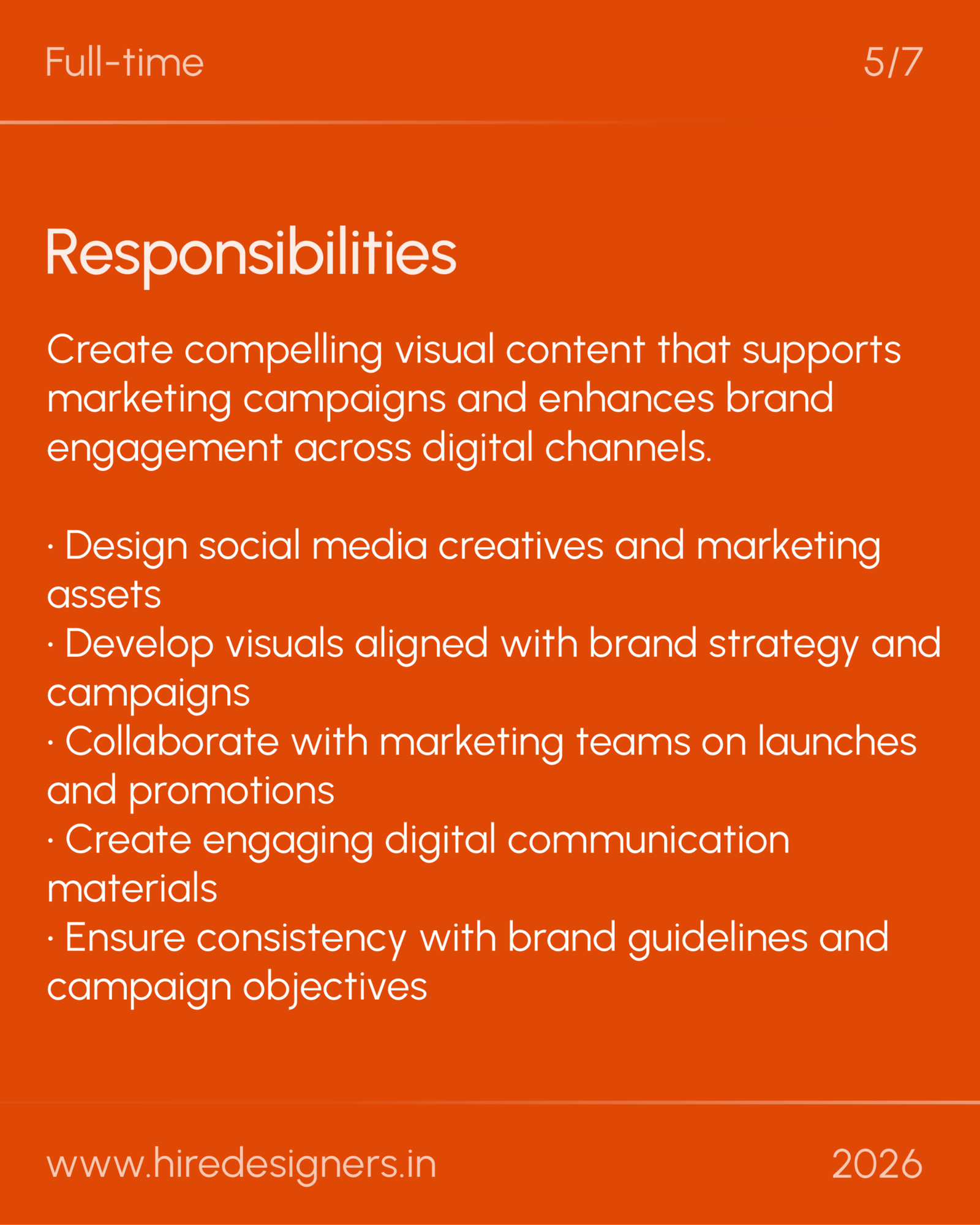 Mid lvl Graphic-SUR_29 - Hire Designers Slide titled Responsibilities on an orange background; lists tasks like designing social media creatives, developing visuals aligned with brand strategy, and collaborating with marketing teams.
