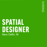 Green recruitment poster announcing a full-time Spatial Designer position in New Delhi, IN; shows website www.hiredesigners.in