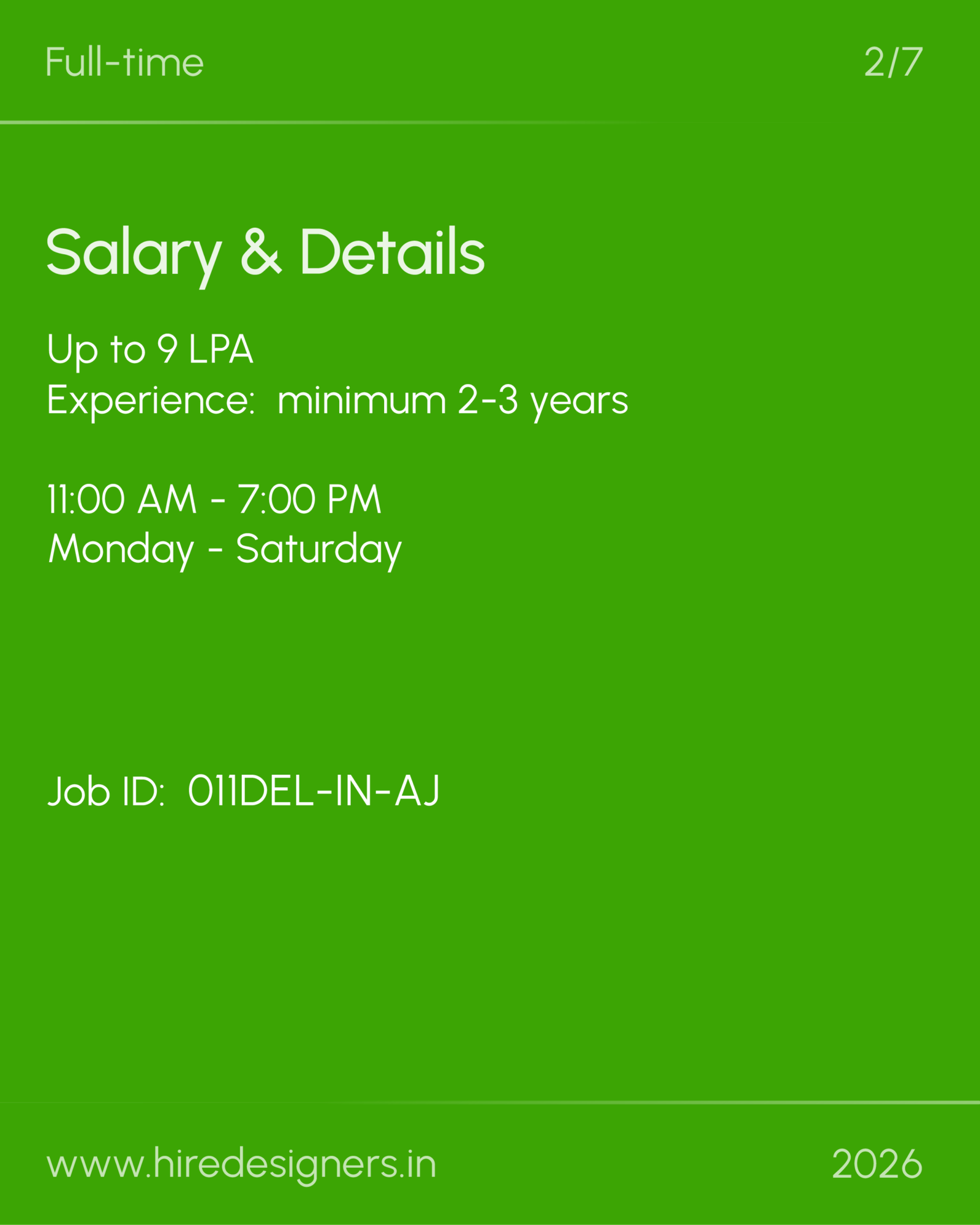 Spatial - DEL_18 - Hire Designers Job advertisement: green panel showing 'Full-time' and 'Salary & Details' with salary up to 9 LPA, 2-3 years experience, hours 11:00 AM–7:00 PM, Mon–Sat, and a web URL at bottom
