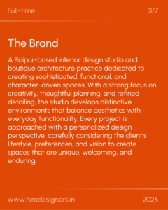 Orange slide with 'The Brand' headline and a long descriptive paragraph about a Raipur-based interior design studio; top shows 'Full-time' and '3/7'./nNote: informative slide for a design studio identity.